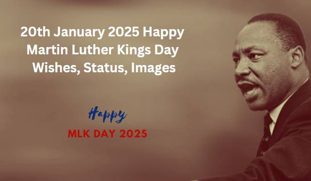 Happy MLK Day 2025 USA Wishes, Greetings, Quotes, Captions, Messages, Images, Pictures