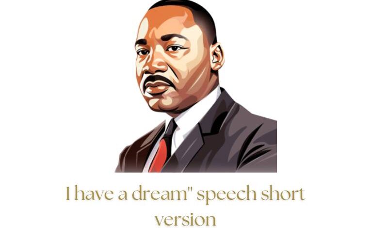 I have a dream'' speech short version